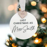 Last Christmas As A Miss Personalised Bauble