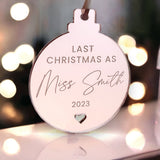 Bride To Be Last Christmas As A Miss Mirror Bauble