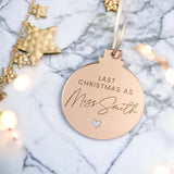 Last Christmas As A Miss Engaged Mirror Bauble