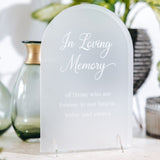 Frosted Acrylic Remembrance Wedding Sign